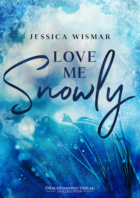Love me snowly, Jessica Wismar