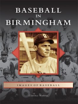 Baseball in Birmingham, Clarence Watkins