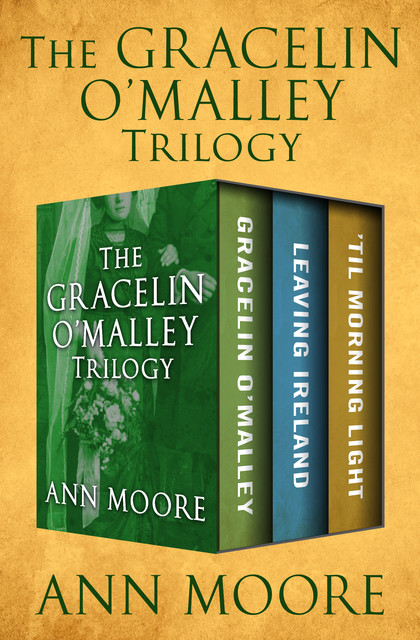 The Gracelin O'Malley Trilogy, Jane Ann Moore