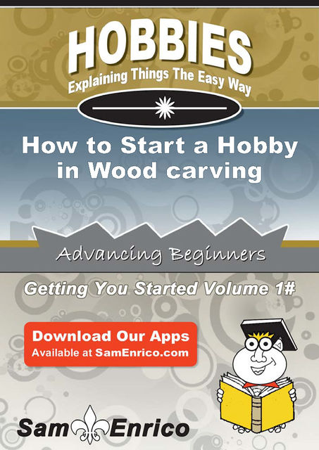 How to Start a Hobby in Wood carving, Corina Short