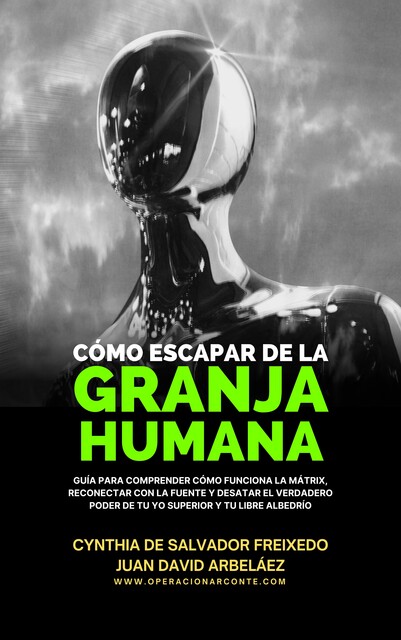 Cómo Escapar De La Granja Humana, Cynthia De Salvador Freixedo