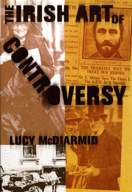 The Irish Art of Controversy, Lucy McDiarmid