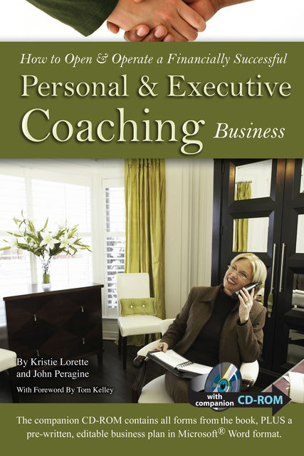 How to Open & Operate a Financially Successful Personal and Executive Coaching Business, Kristie Lorette