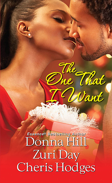The One That I Want, Cheris Hodges, Donna Hill, Zuri Day