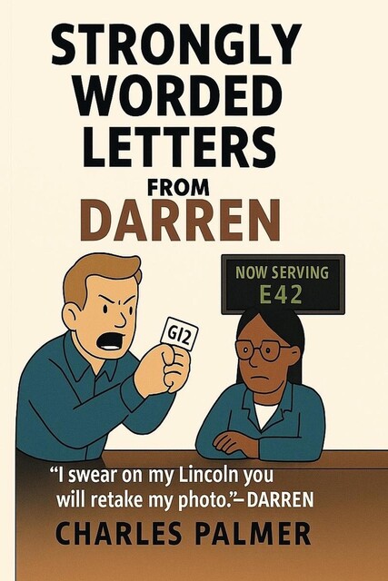 Strongly Worded Letters from Darren, Charles Palmer