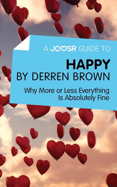 A Joosr Guide to… Happy by Derren Brown, Joosr