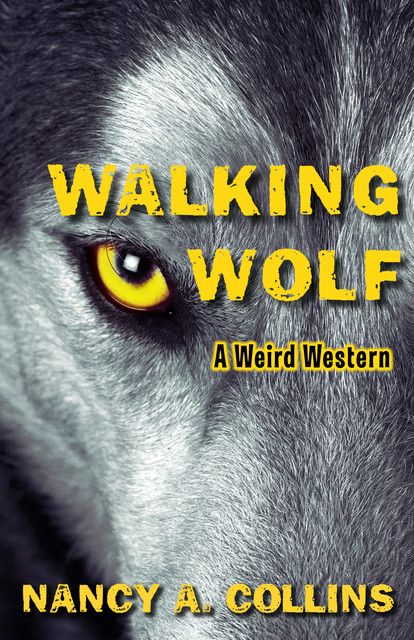 Walking Wolf, Nancy Collins