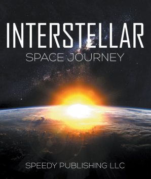 Interstellar Space Journey, Speedy Publishing