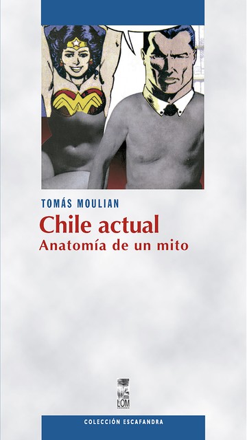 Chile actual, Tomás Moulian
