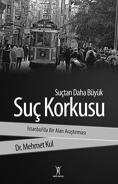 Suç Korkusu, Mehmet Kul