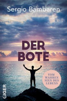 Der Bote, Sergio Bambaren