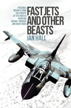 Fast Jets and Other Beasts, Ian Hall