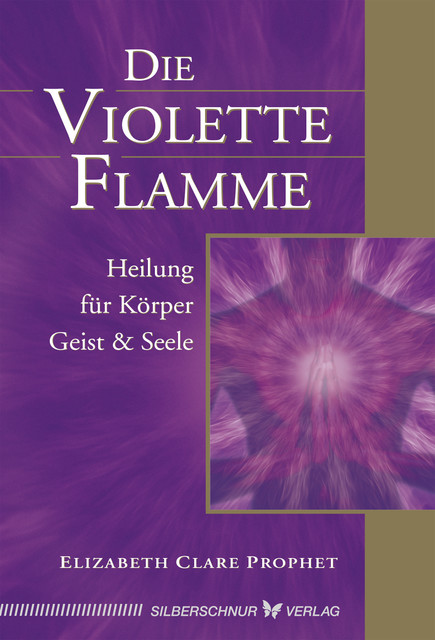 Die violette Flamme, Elizabeth Clare Prophet