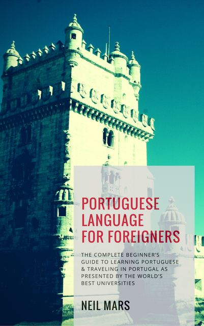 Portuguese Language for Foreigners, Neil Mars