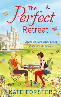 The Perfect Retreat, Kate Forster