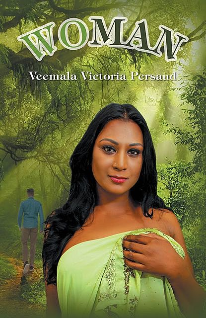 WoMan, Veemala Victoria Persaud