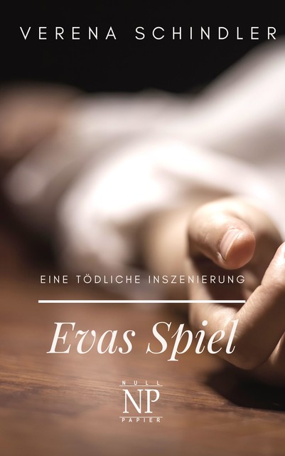 Evas Spiel, Verena Schindler