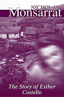 The Story Of Esther Costello, Nicholas Monsarrat