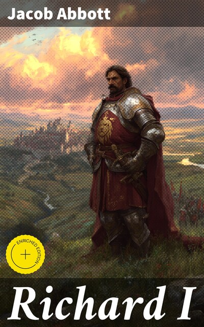 Richard I, Jacob Abbott