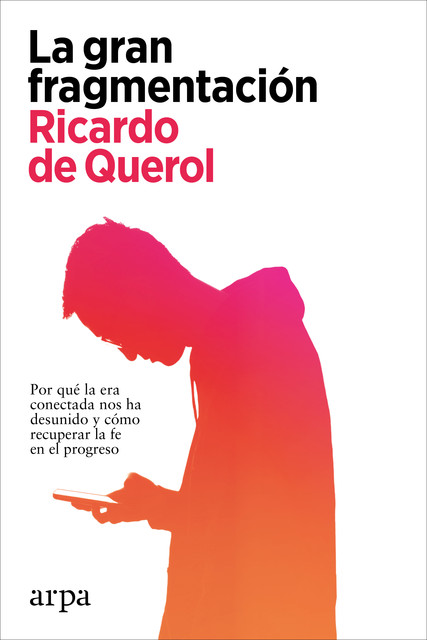La gran fragmentación, Ricardo de Querol