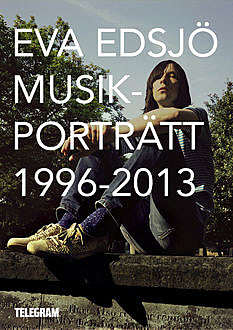 Musikporträtt 1996–2013, Eva Edsjö