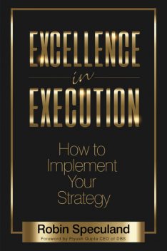 Excellence in Execution, Robin Speculand