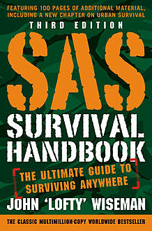 SAS Survival Handbook: The Definitive Survival Guide, John ‘Lofty’Wiseman