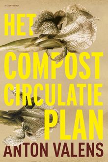 Het compostcirculatieplan, Anton Valens