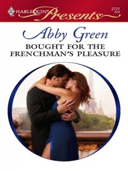 Bought For The Frenchman's Pleasure, Abby Green