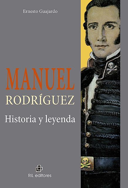 Manuel Rodríguez: historia y leyenda, Ernesto Guajardo