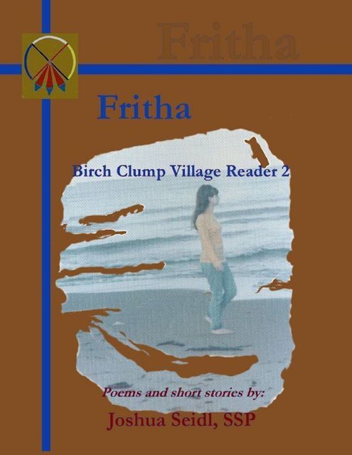 Fritha: Birch Clump Village Reader 2, Joshua Seidl SSP