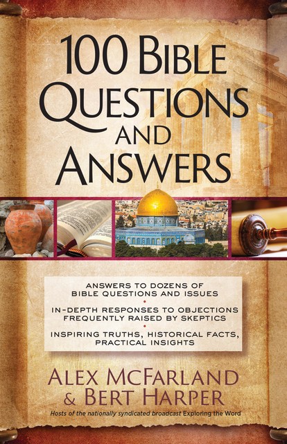 100 Bible Questions and Answers, Alex McFarland, Bert Harper