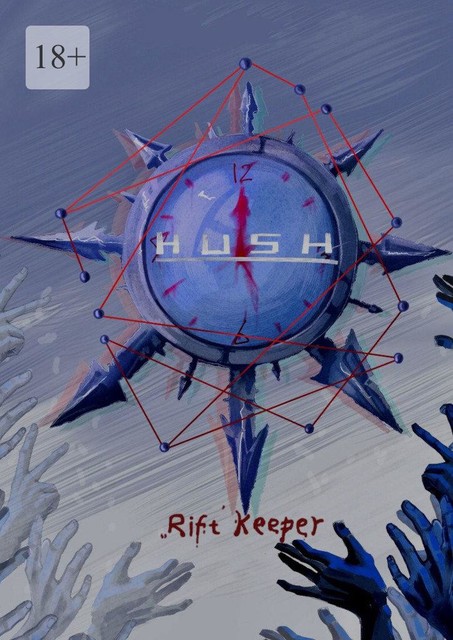 HUSH, Rift Keeper