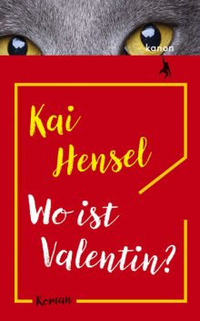 Wo ist Valentin, Kai Hensel