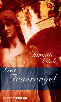 Der Feuerengel, Almuth Link
