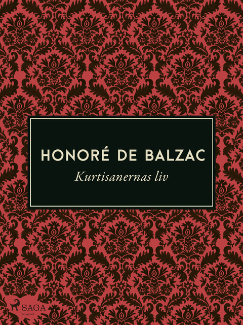 Kurtisanernas liv, Honoré de Balzac