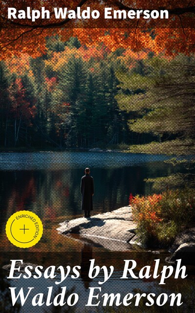Essays by Ralph Waldo Emerson, Ralph Waldo Emerson