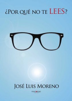 Por qué no te lees, José Luis Moreno Torres