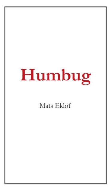 Humbug, Mats Eklöf