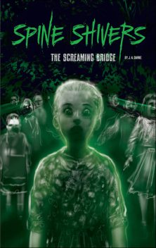The Screaming Bridge, J.A. Darke