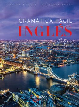 Inglés – Gramática fácil, Martha Robles, Stefania Rossi