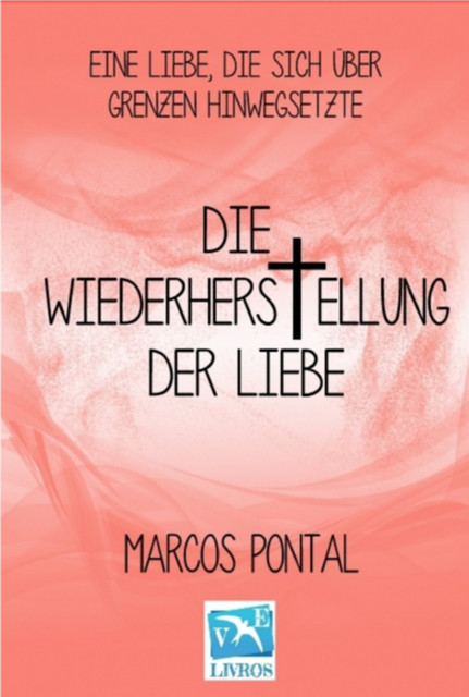 Die Wiederherstellung Der Liebe, Marcos Pontal