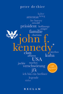 John F. Kennedy. 100 Seiten, Peter DeThier