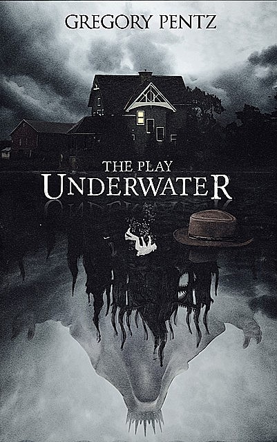 The Play Underwater, Gregory Pentz