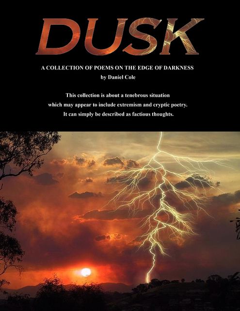 Dusk, Daniel Cole