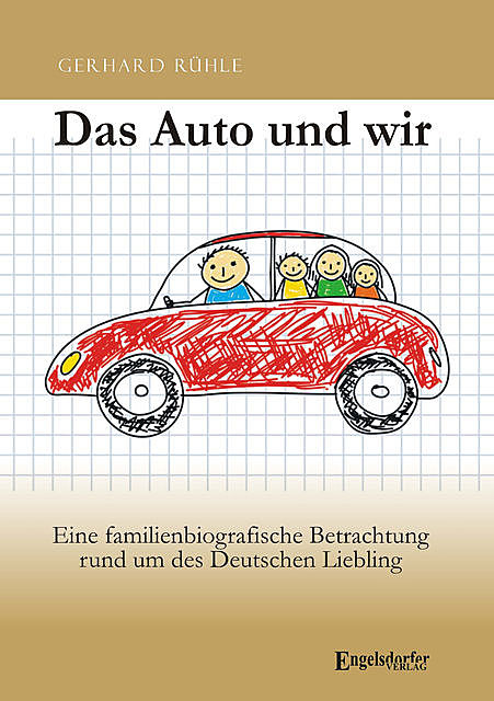 Das Auto und wir, Gerhard Rühle