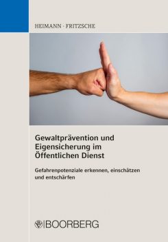 Gewaltprävention und Eigensicherung im Öffentlichen Dienst, Jürgen Fritzsche, Rudi Heimann