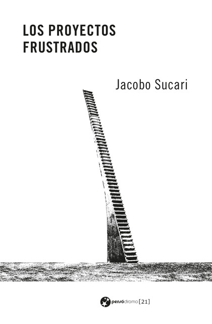 Los proyectos frustrados, Jacobo Sucari