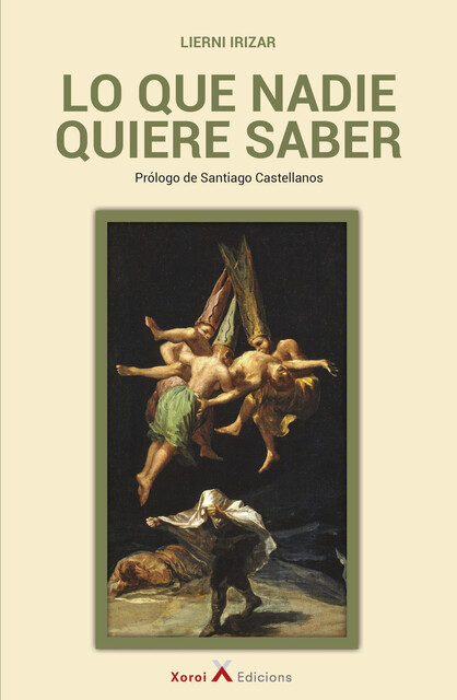 Lo que nadie quiere saber, Lierni Irizar