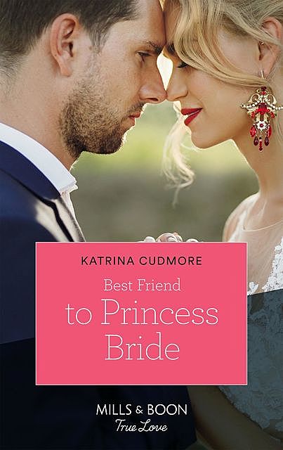 Best Friend To Princess Bride, Katrina Cudmore